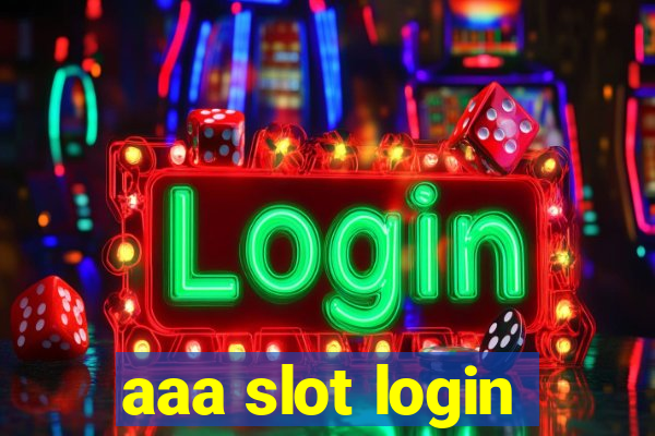 aaa slot login