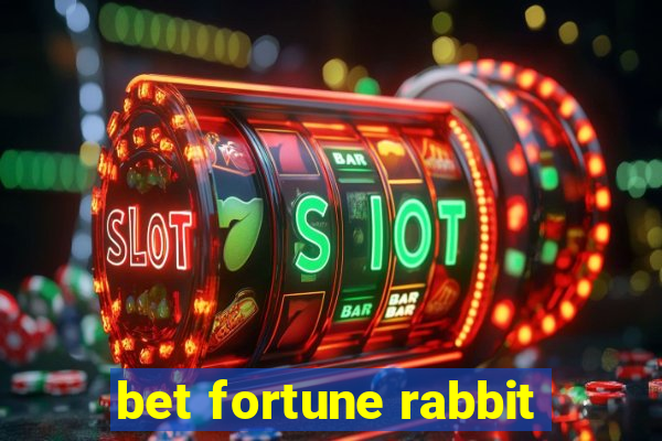 bet fortune rabbit