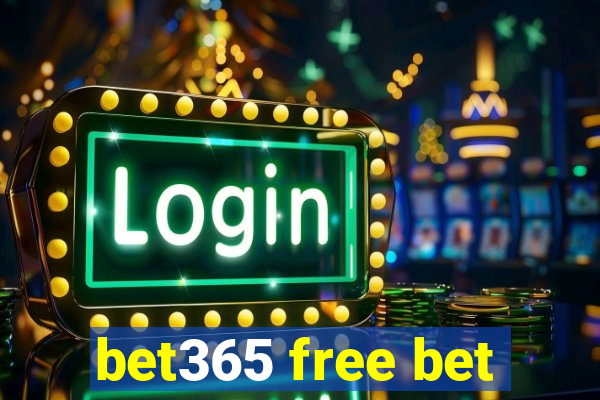 bet365 free bet