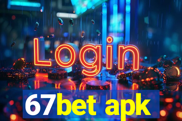 67bet apk