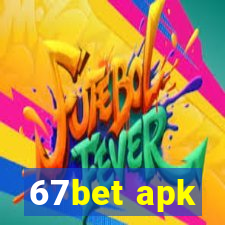 67bet apk