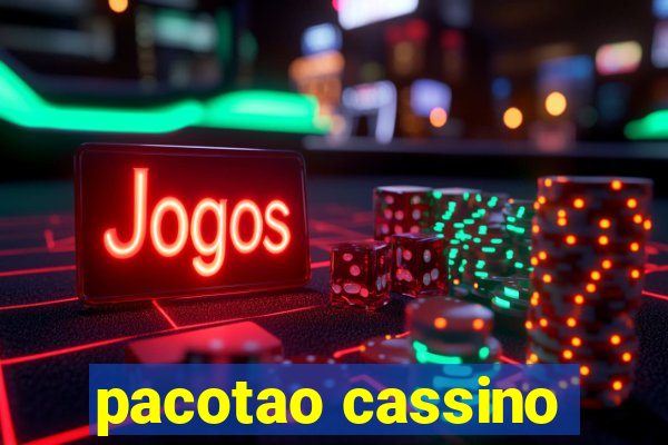 pacotao cassino