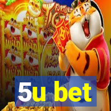 5u bet