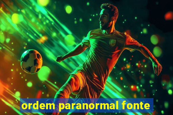 ordem paranormal fonte