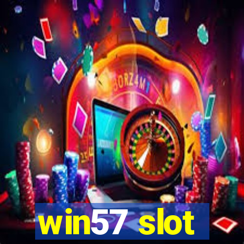 win57 slot