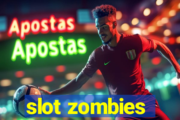 slot zombies