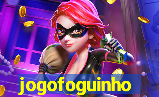 jogofoguinho