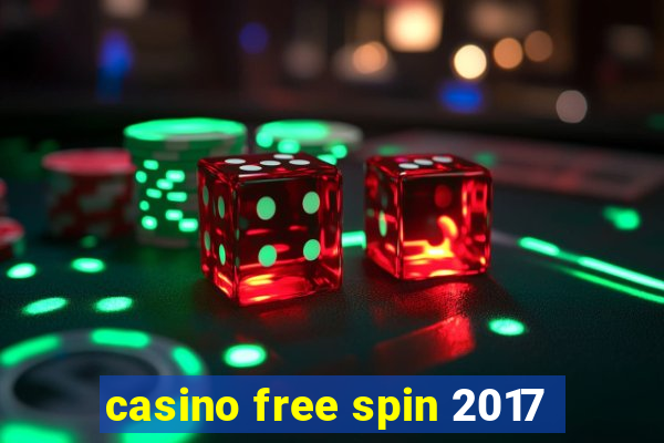 casino free spin 2017