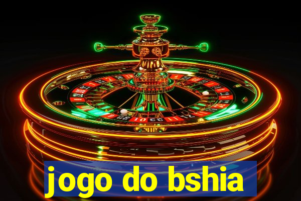 jogo do bshia