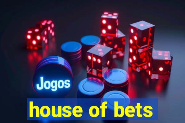 house of bets