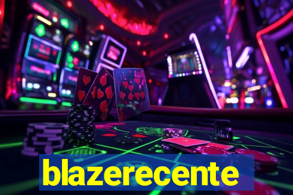 blazerecente