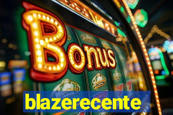 blazerecente