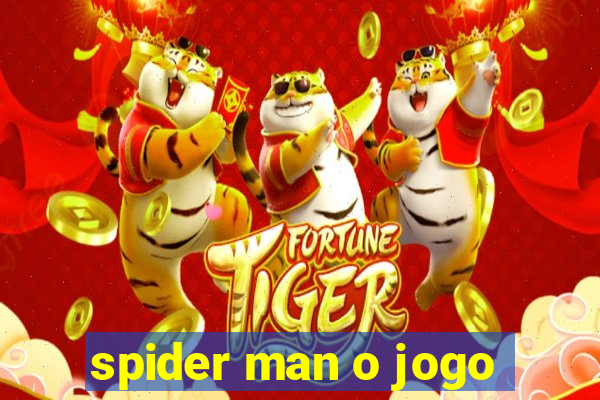 spider man o jogo