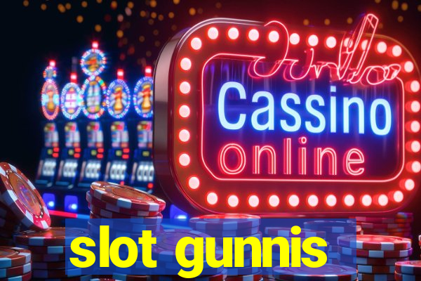 slot gunnis