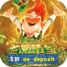 $10 no deposit mobile casino 2017