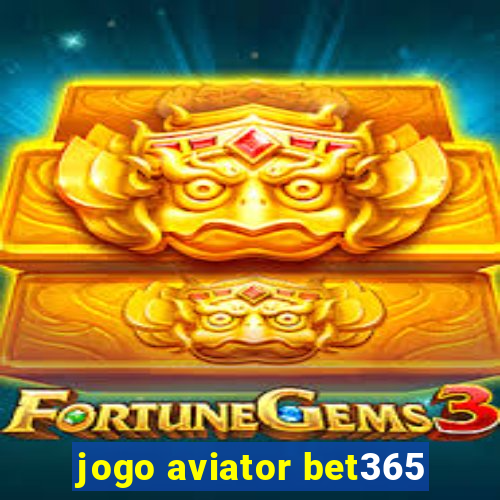 jogo aviator bet365