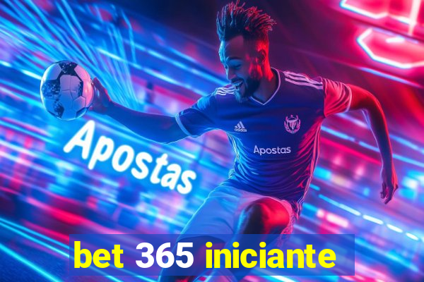 bet 365 iniciante