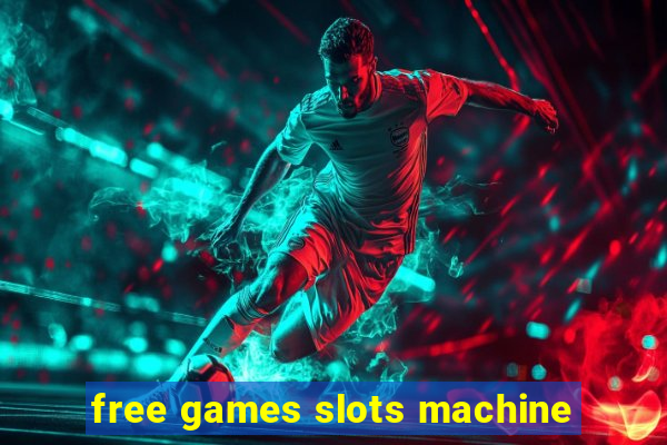 free games slots machine