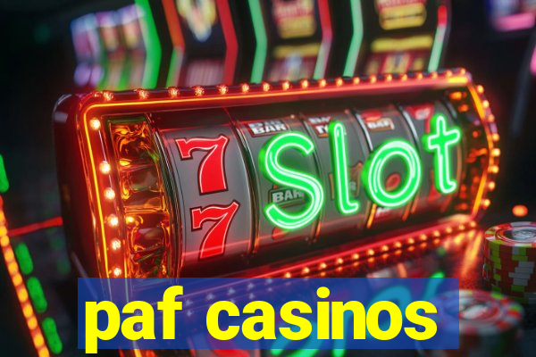 paf casinos