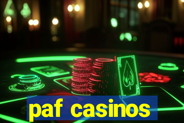 paf casinos