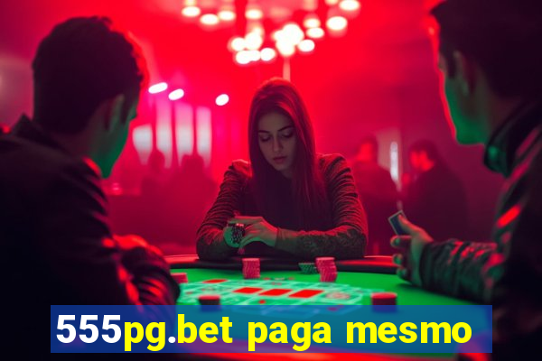 555pg.bet paga mesmo