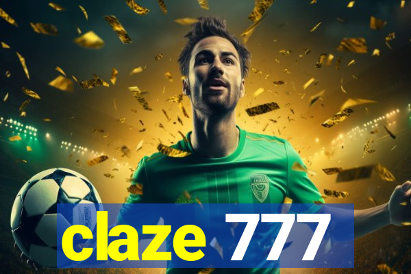 claze 777