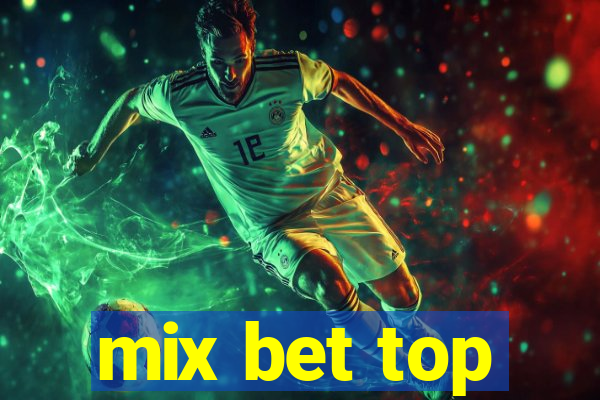 mix bet top