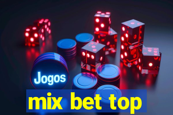 mix bet top