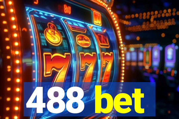 488 bet