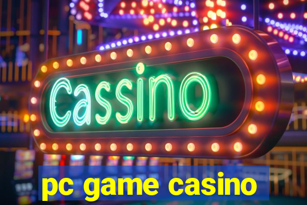 pc game casino