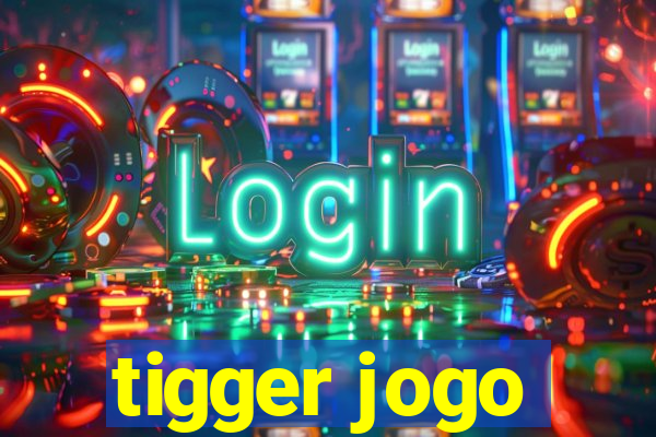 tigger jogo