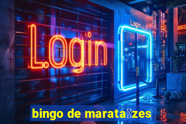 bingo de marata铆zes