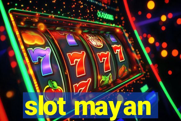 slot mayan