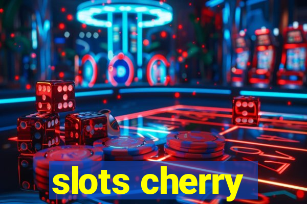 slots cherry