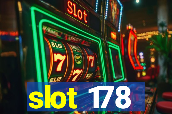 slot 178