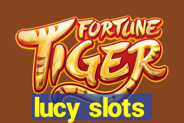 lucy slots