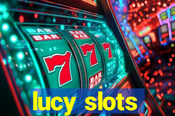 lucy slots