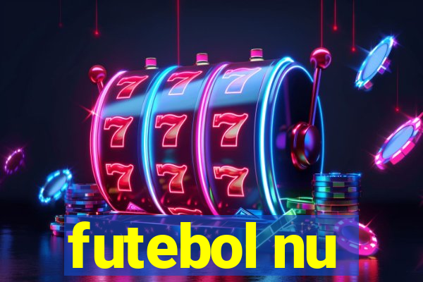 futebol nu