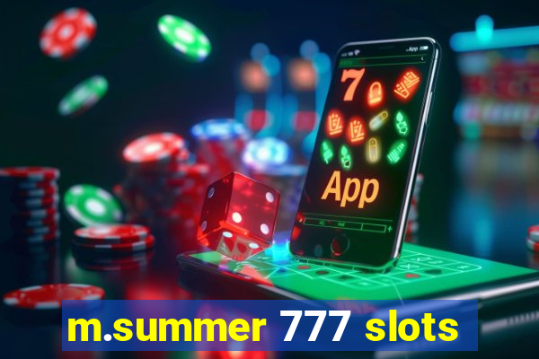 m.summer 777 slots