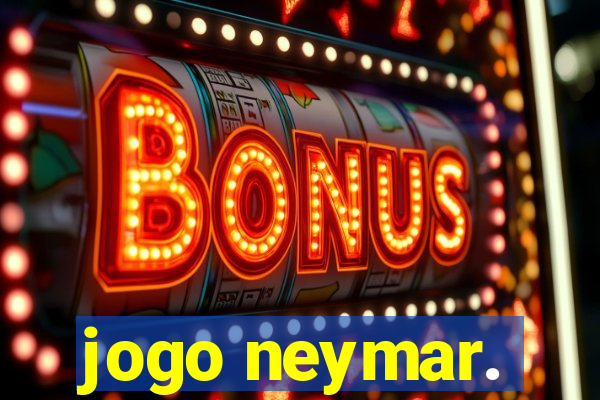 jogo neymar.