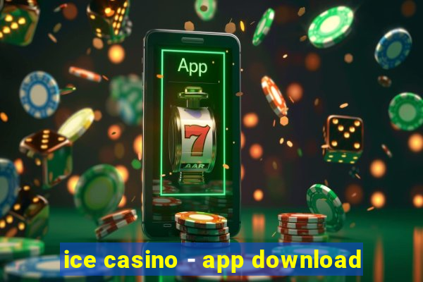 ice casino - app download