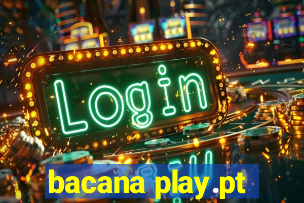 bacana play.pt