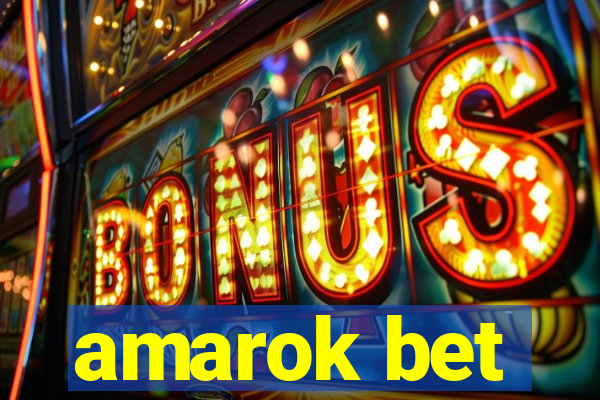 amarok bet