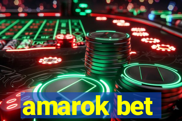 amarok bet