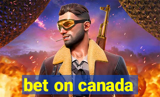 bet on canada