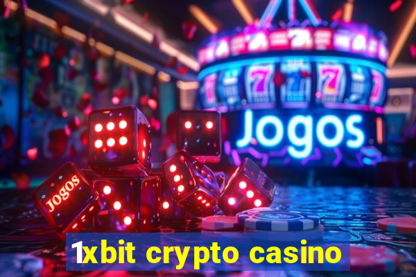 1xbit crypto casino