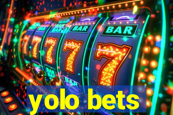 yolo bets