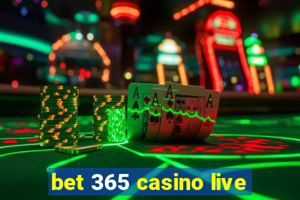 bet 365 casino live