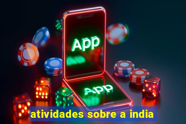 atividades sobre a india