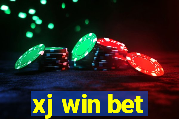 xj win bet